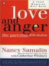 Love and Anger: The Parental Dilemma - Nancy Samalin, Catherine Whitney