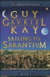 Sailing to Sarantium - Guy Gavriel Kay