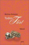 Todesflirt - Bettine Brömme