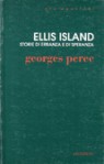 Ellis Island. Storie di erranza e di speranza - Georges Perec, Maria Sebregondi