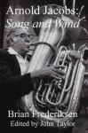 Arnold Jacobs: Song and Wind - Brian Frederiksen