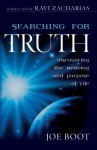 Searching for Truth: Discovering the Meaning and Purpose of Life - Joe Boot, J. John