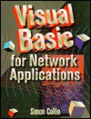 Visual Basic for Network Applications - S. M. H. Collin