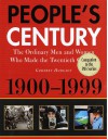 People's Century:: The Ordinary Men and Women Who Made the Twentieth Century - Godfrey Hodgson, P. Smith