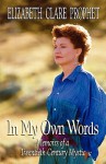 In My Own Words: Memoirs of a Twentieth-Century Mystic - Elizabeth Clare Prophet