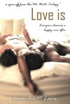 Love is... (A Mr Write Trilogy Spin-off) - Cassandra P. Lewis