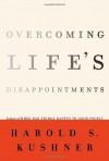 Overcoming Life's Disappointments - Harold S. Kushner