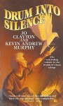 Drum Into Silence - Jo Clayton, Kevin Andrew Murphy