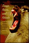 Songs, Roars, and Rituals: Communication in Birds, Mammals, and Other Animals - Lesley J. Rogers, Gisela Kaplan