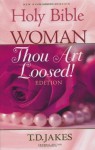 Woman Thou Art Loosed-NKJV - T.D. Jakes