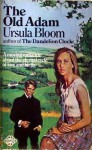 The Old Adam - Ursula Bloom