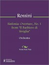 Sinfonia: Overture, No. 1 from "Il Barbiere di Siviglia" - Gioachino Rossini