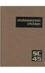 Shakespearean Criticism, Volume 45 - Michele Lee