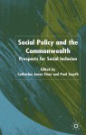 Social Policy and the Commonwealth: Prospects for Social Inclusion - Paul Smyth, Catherine Jones Finer