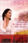 In dienst van een droom - Helen Brenna, Emily Peters