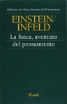 La Fisica, Aventura Del Pensamiento - Albert Einstein, Leopold Infeld