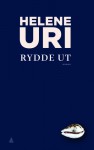 Rydde ut - Helene Uri