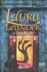 Laura Leander e l'Anello del Serpente di Fuoco (Laura Leander, #5) - Peter Freund