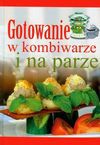 Gotowanie w kombiwarze i na parze - Drużbański Grzegorz, Mirek Drewniak