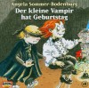 Der kleine Vampir - CD / Der kleine Vampir hat Geburtstag - Angela Sommer-Bodenburg