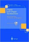 Sepsis and Organ Dysfunction: Bad and Good News on Prevention Management - A.E. Baue, Arthur E. Baue, Antonino Gullo, G. Berlot