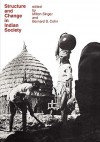 Structure and Change in Indian Society - Bernard S. Cohn, Bernard Cohn