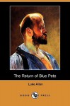 The Return of Blue Pete - Luke Allan