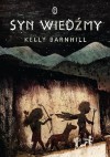 Syn wiedźmy - Kelly Barnhill