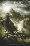 Anderswelt-Chroniken - Mikki Patrick