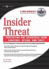 Insider Threat: Protecting the Enterprise from Sabotage, Spying, and Theft - Eric Cole, Sandra Ring