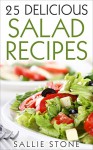 25 Delicious Salad Recipes - Sallie Stone