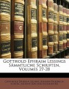 Sämmtliche Schriften, Volumes 27-28 - Gotthold Ephraim Lessing, Johann Joachim Eschenburg, Johann Friedrich Schink