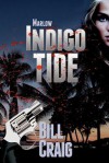 Marlow: Indigo Tide (Key West Mysteries, #1) - Bill Craig