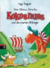 Der kleine Drache Kokosnuss und die starken Wikinger (German Edition) - Ingo Siegner