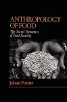 Anthropology of Food - Johan Pottier