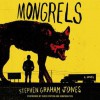 Mongrels - Stephen Graham Jones