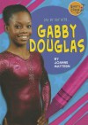 Gabby Douglas - Joanne Mattern