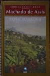 Papéis Avulsos II - Machado de Assis