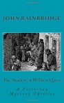 The Shadow of William Quest - John Bainbridge
