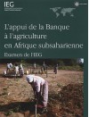 Lappui de la Banque A L'Agriculture En Afrique Subsaharienne: Examen de L'Ieg - World Bank Group