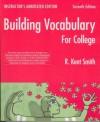 Building Vocabulary for College - Instructor's Annotated Edition - R. Kent Smith