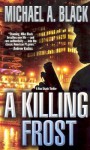 A Killing Frost - Michael A. Black