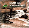 Beaded and Monitor Lizards.. - Erik D. Stoops