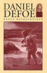 Daniel Defoe: His Life - Paula R. Backscheider