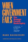 When Government Fails: The Orange County Bankruptcy - Mark Baldassare