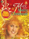 A Mary Merry Christmas: 88 Keys to Celebrate the Season - Mary McDonald