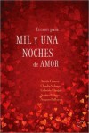 Cuentos para mil y una noches de amor - Arlette Geneve, Claudia Velasco, Gabriela Margall, Andrea Milano, Amparo Balbuena