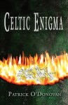 Celtic Enigma - Patrick O'Donovan