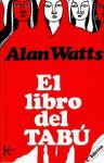 El libro del Tabú - Alan Wilson Watts, Rolando Hanglin