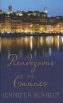 Rendezvous in Cannes - Jennifer Bohnet